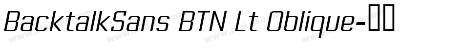 BacktalkSans BTN Lt Oblique字体转换